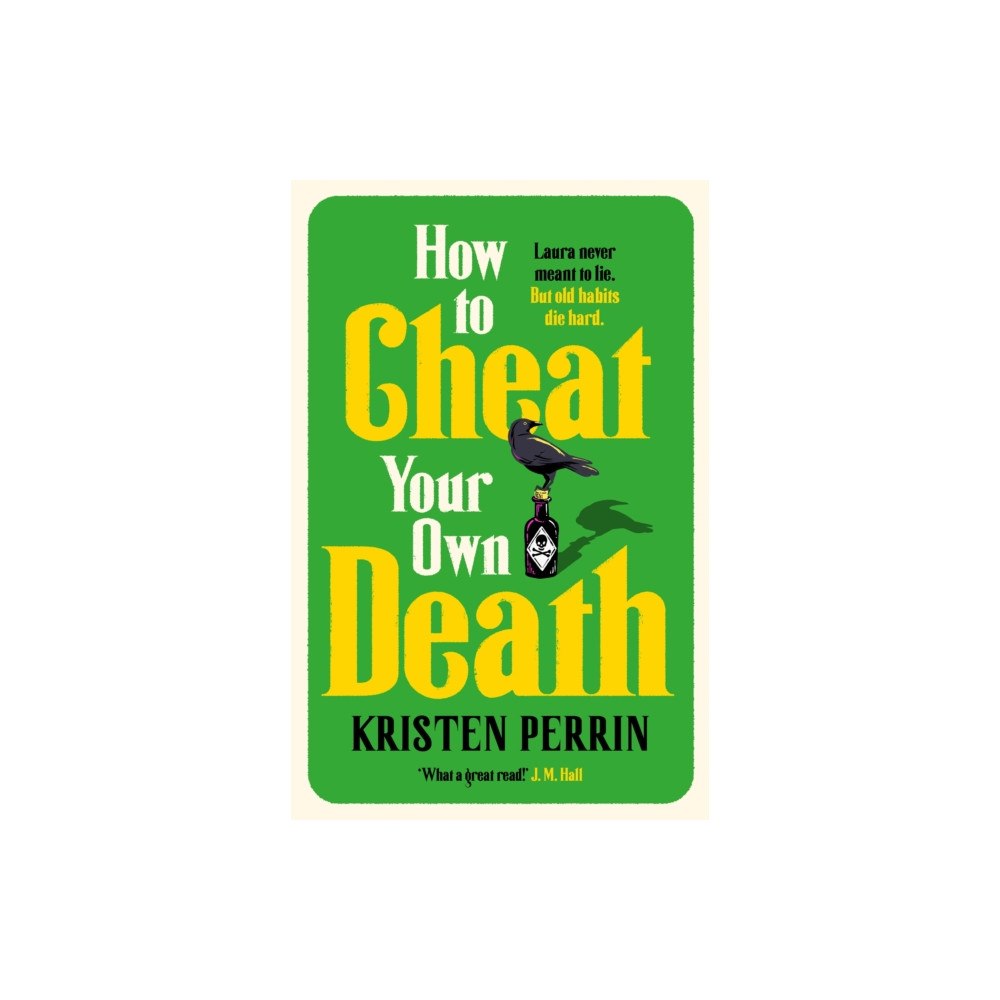 Quercus Publishing How to Cheat Your Own Death (häftad, eng)