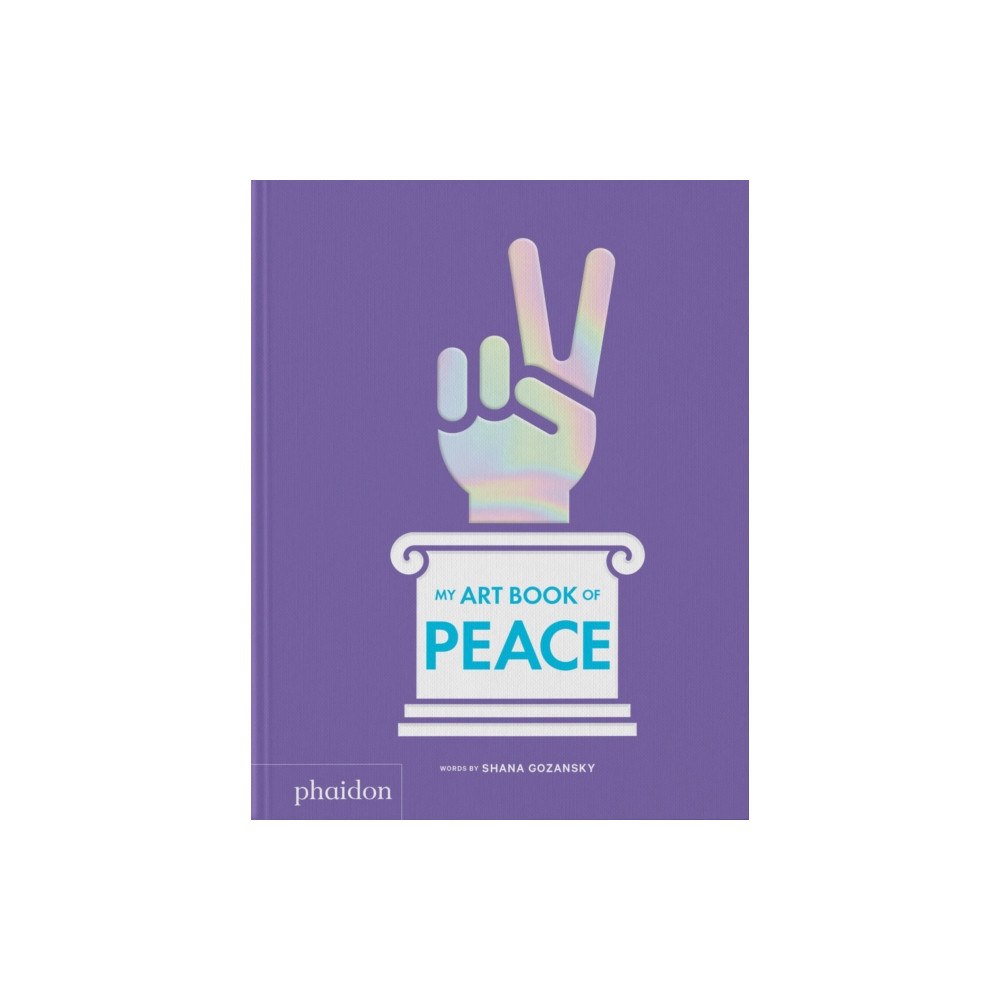 Phaidon Press Ltd My Art Book of Peace (bok, board book, eng)