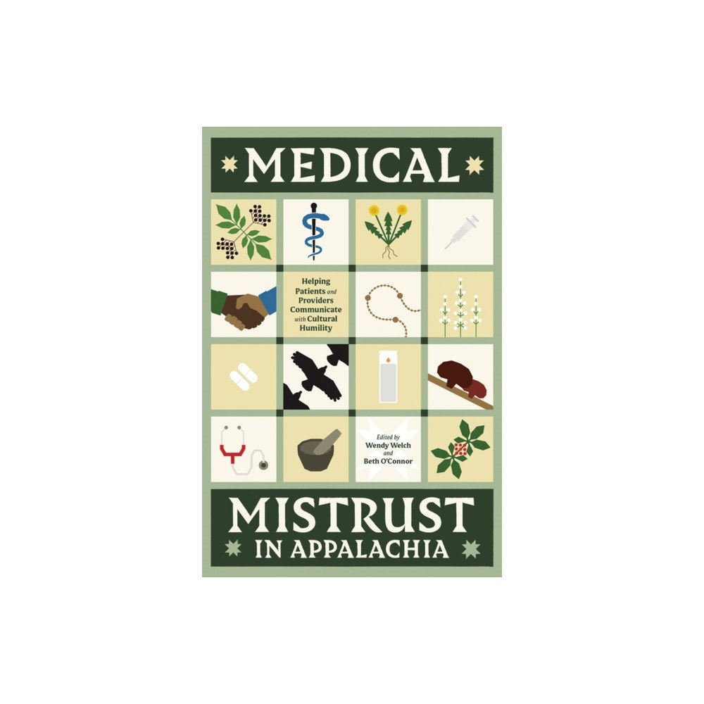 University of Tennessee Press Medical Mistrust in Appalachia (häftad, eng)