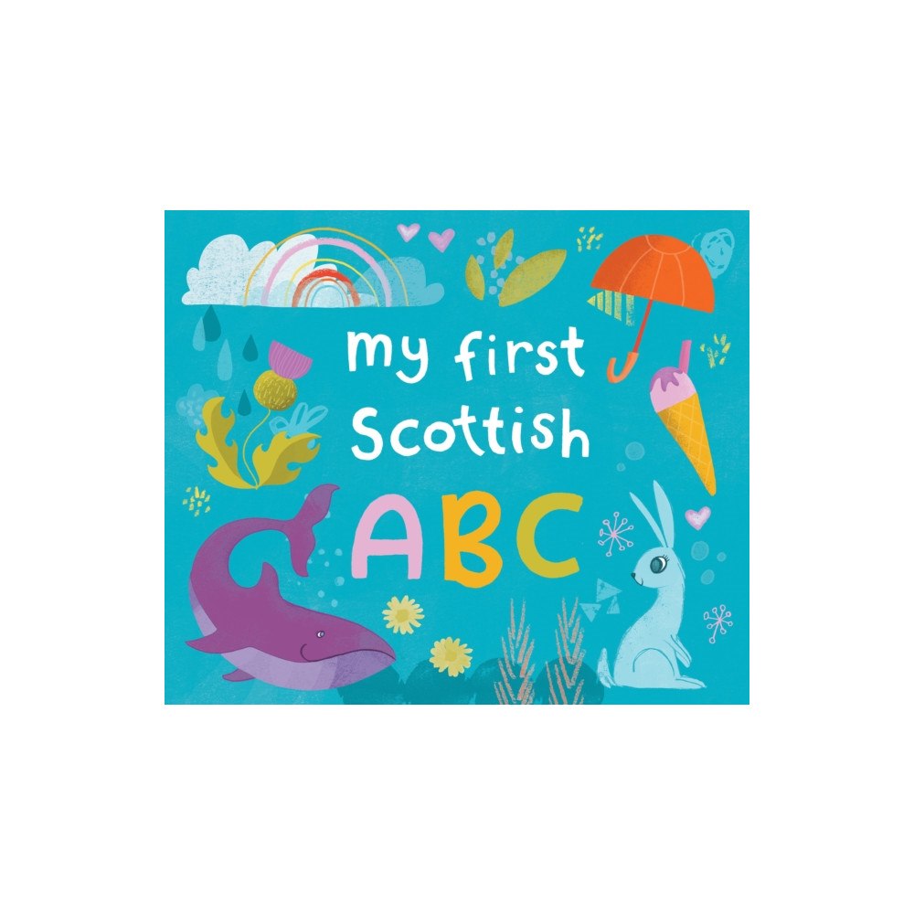 Birlinn General My First Scottish A B C (bok, board book, eng)