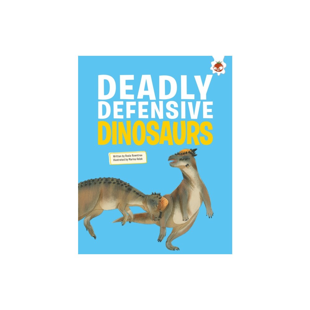 Hungry Tomato Ltd Deadly Defensive Dinosaurs (häftad, eng)