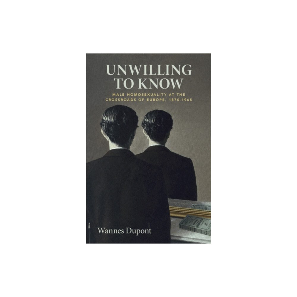 Cambridge University Press Unwilling To Know (inbunden, eng)