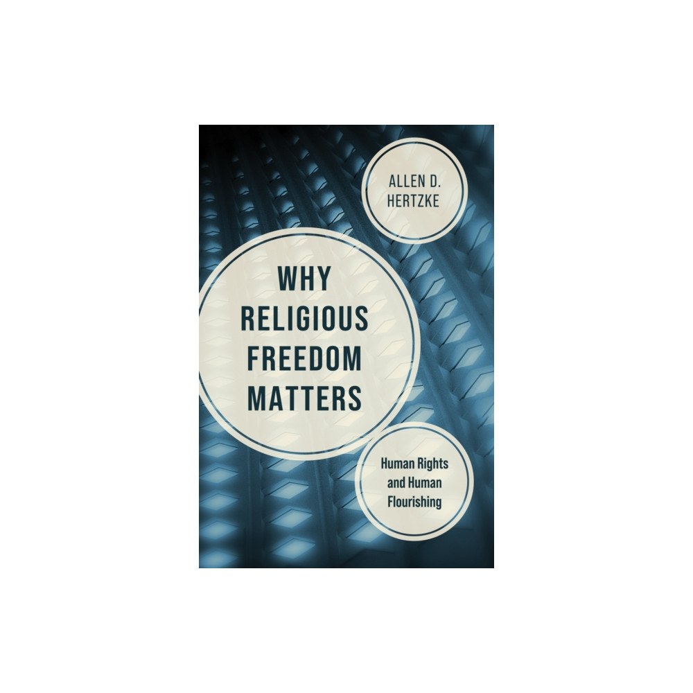 University of notre dame press Why Religious Freedom Matters (inbunden, eng)