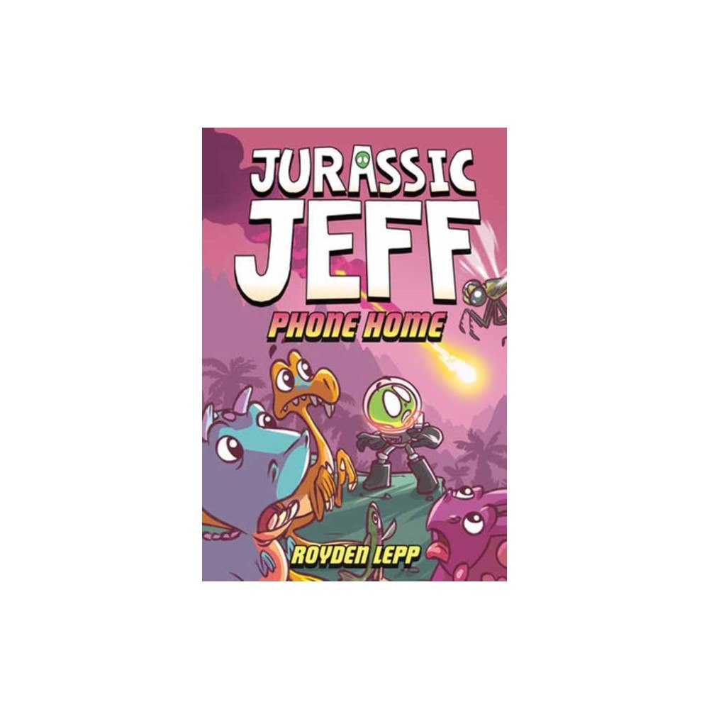 Random House USA Inc Jurassic Jeff: Phone Home (Jurassic Jeff Book 3) (inbunden, eng)