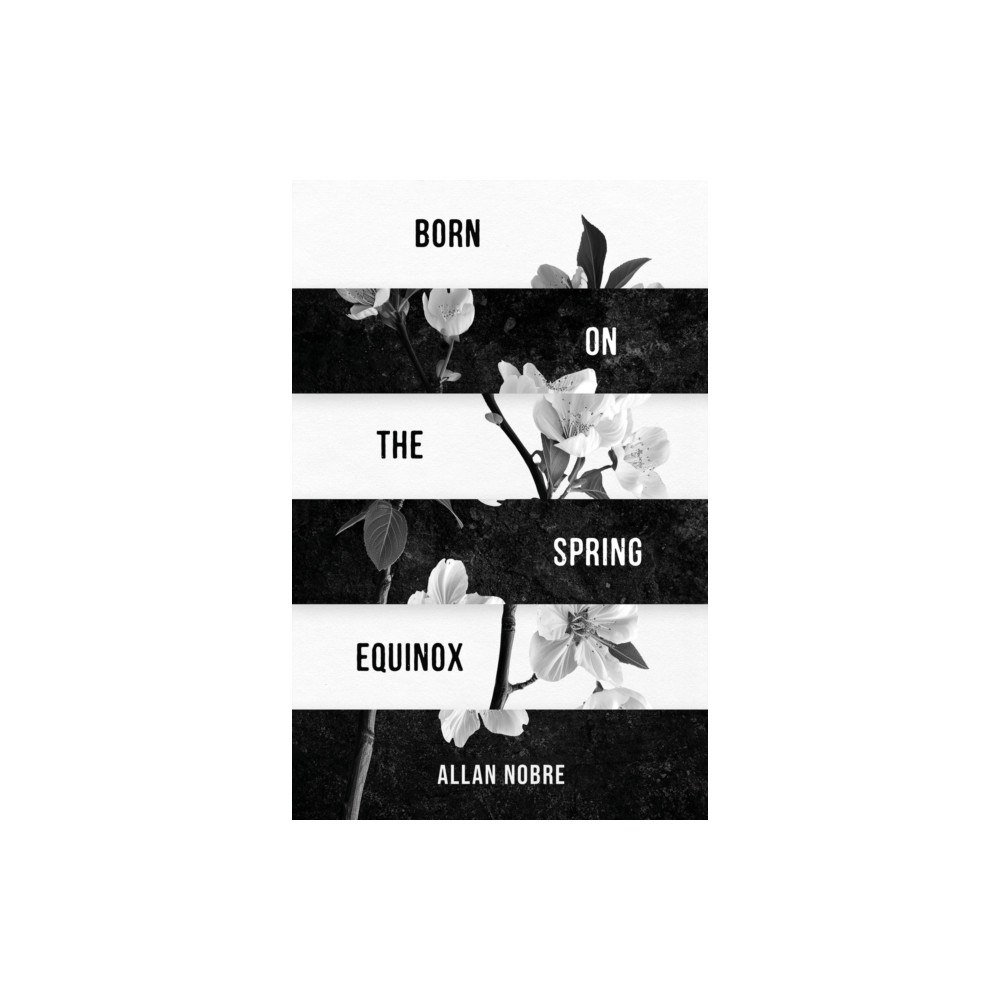 Troubador Publishing Born on the Spring Equinox (häftad, eng)