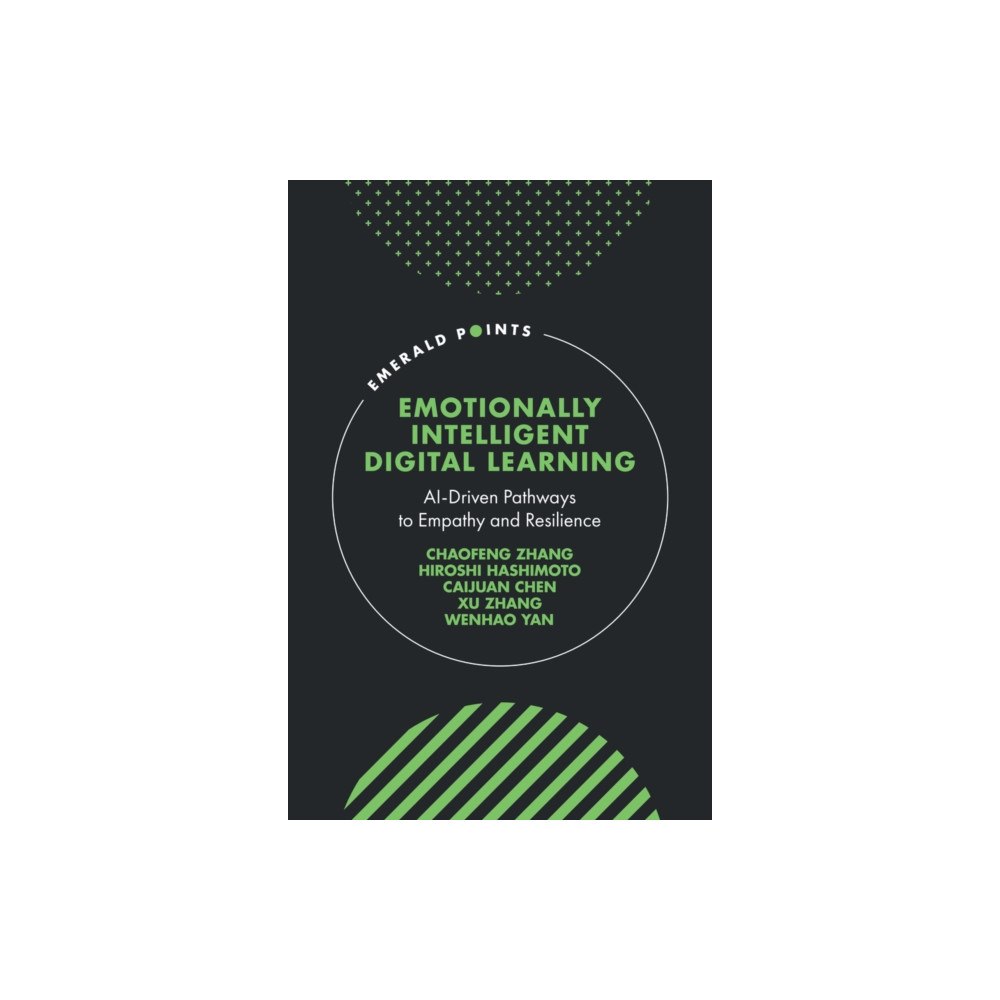 Emerald Publishing Limited Emotionally Intelligent Digital Learning (inbunden, eng)