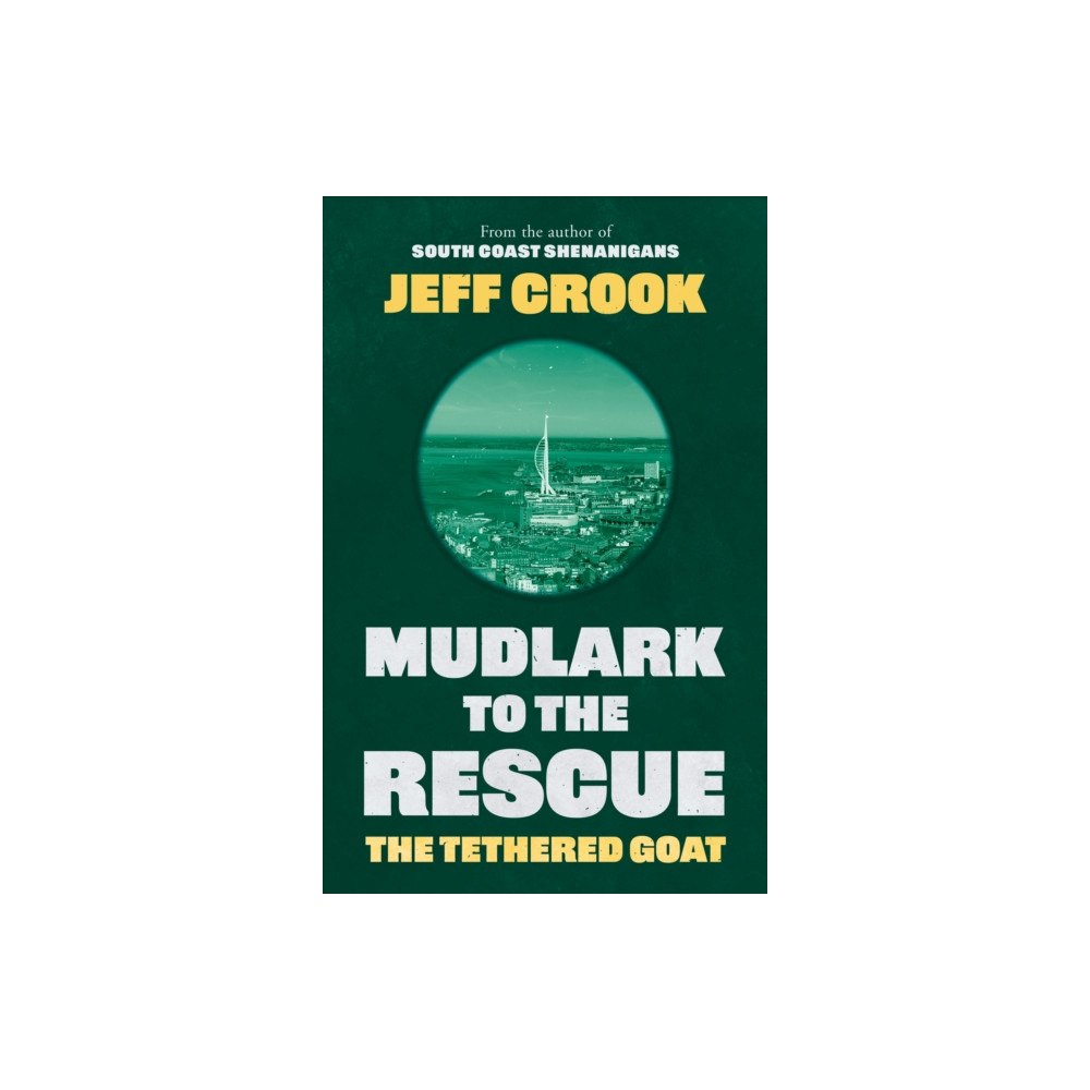 The Book Guild Ltd Mudlark to the Rescue (häftad, eng)