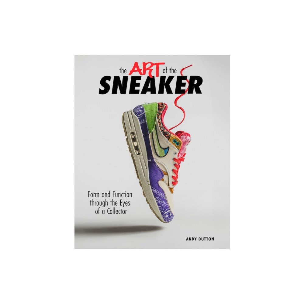 Familius LLC The Art of the Sneaker (inbunden, eng)