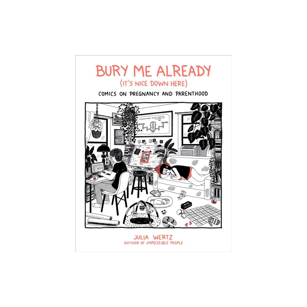 Running Press,U.S. Bury Me, Already (It's Nice Down Here) (inbunden, eng)