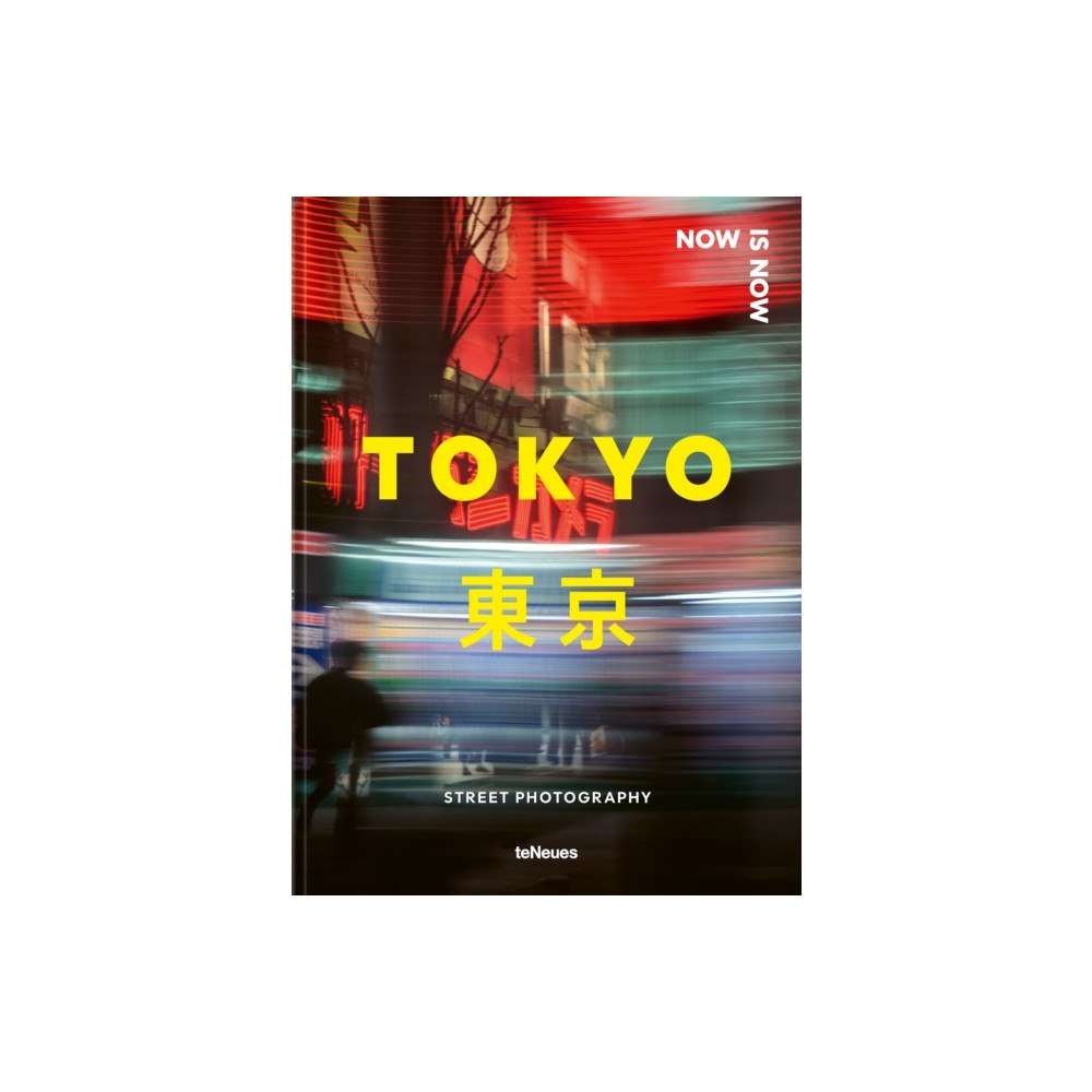 teNeues Publishing UK Ltd Now is Now Tokyo (inbunden, eng)