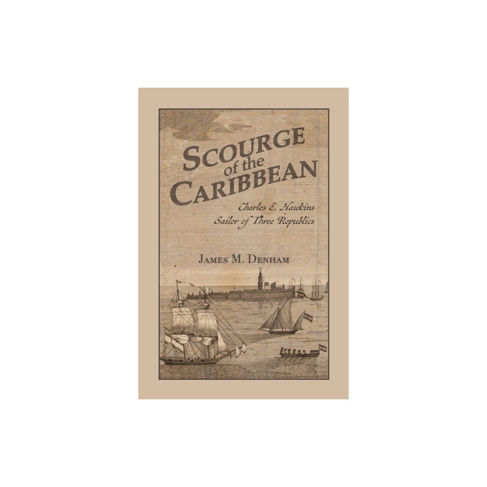 University Alabama Press Scourge of the Caribbean (häftad, eng)