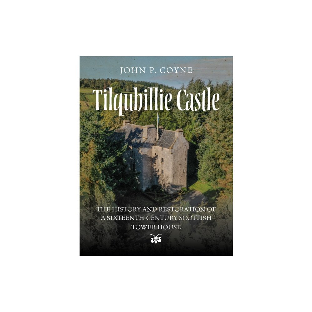 Birlinn General Tilquhillie Castle (häftad, eng)