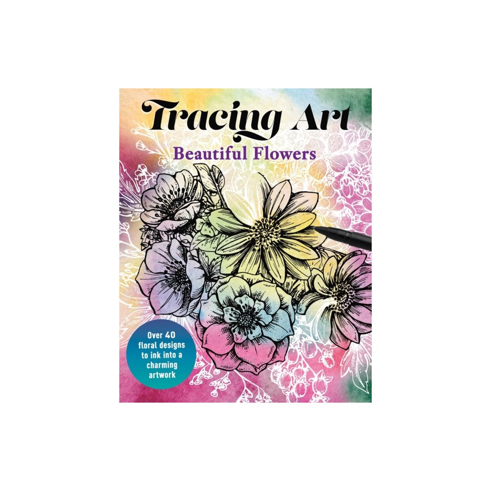 Arcturus publishing ltd Tracing Art: Beautiful Flowers (häftad, eng)