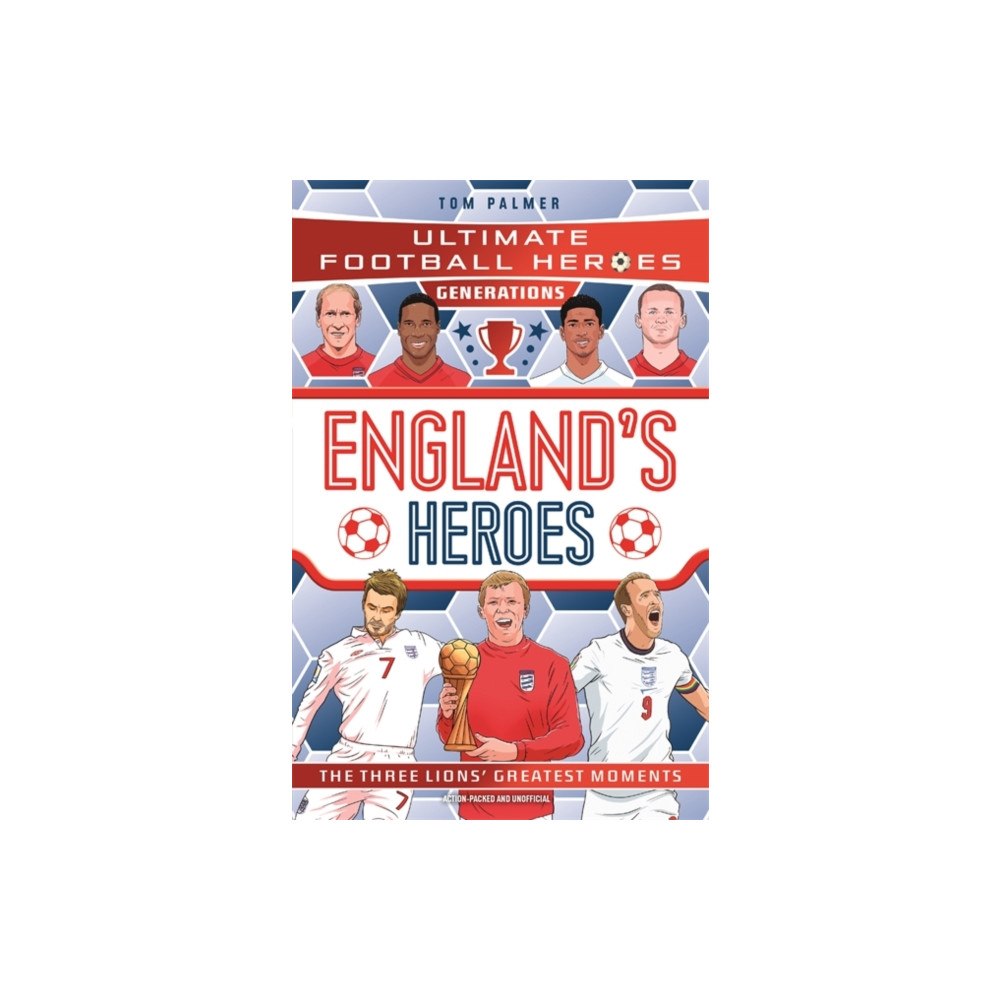 John Blake Publishing Ltd Ultimate Football Heroes Generations: England's Heroes (häftad, eng)