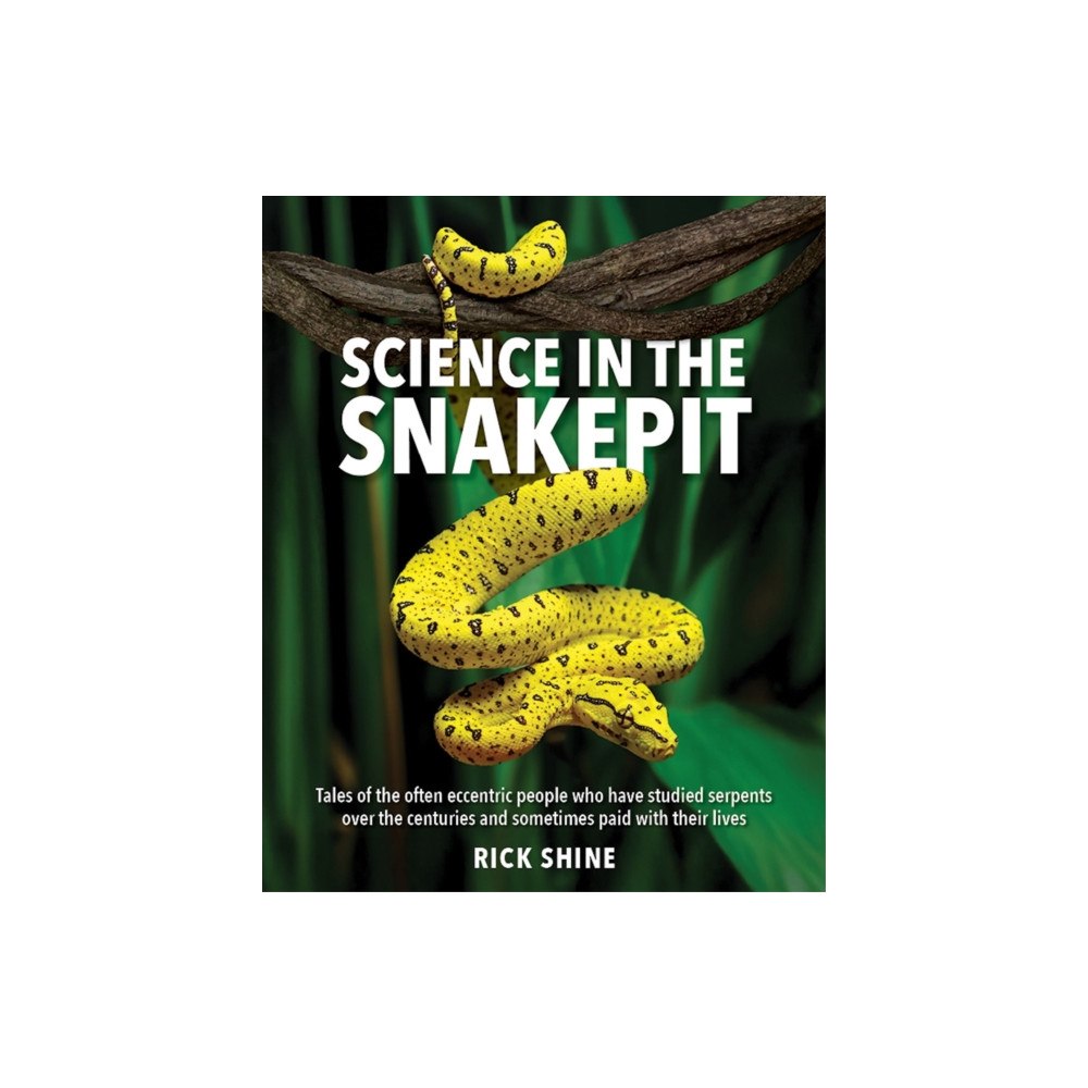 New Holland Publishers Science in the Snakepit (häftad, eng)