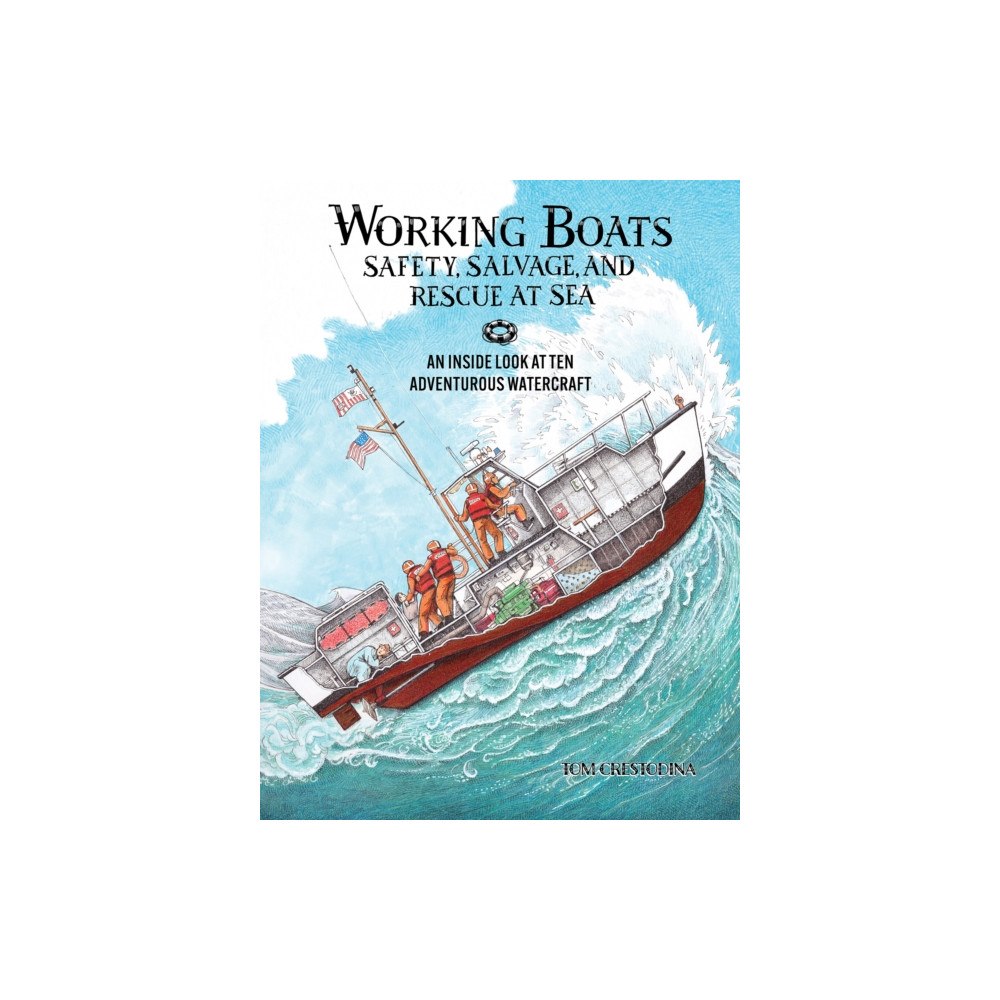 Blue Star Press Working Boats: Safety, Salvage, and Rescue (inbunden, eng)