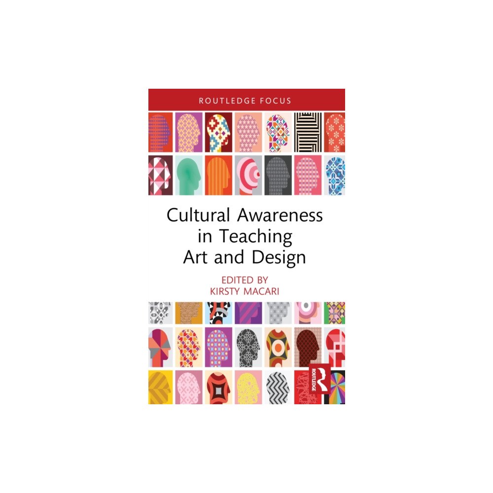Taylor & francis ltd Cultural Awareness in Teaching Art and Design (häftad, eng)