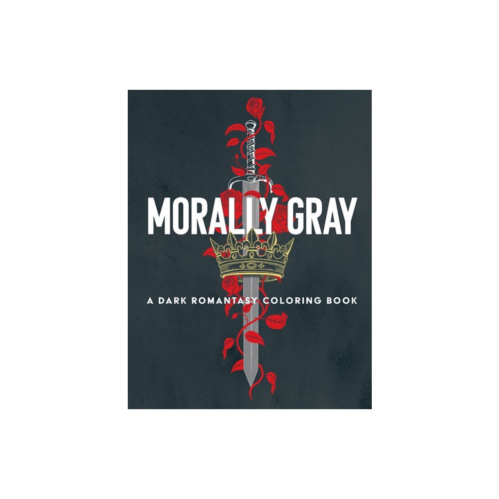Dover publications inc. Morally Gray: A Dark Romantasy Coloring Book (häftad, eng)