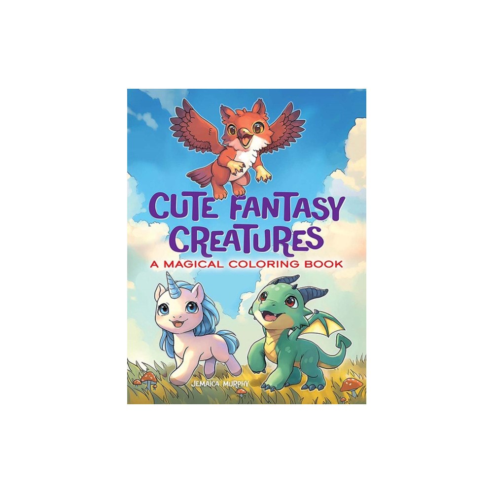 Dover publications inc. Cute Fantasy Creatures: A Magical Coloring Book (häftad, eng)