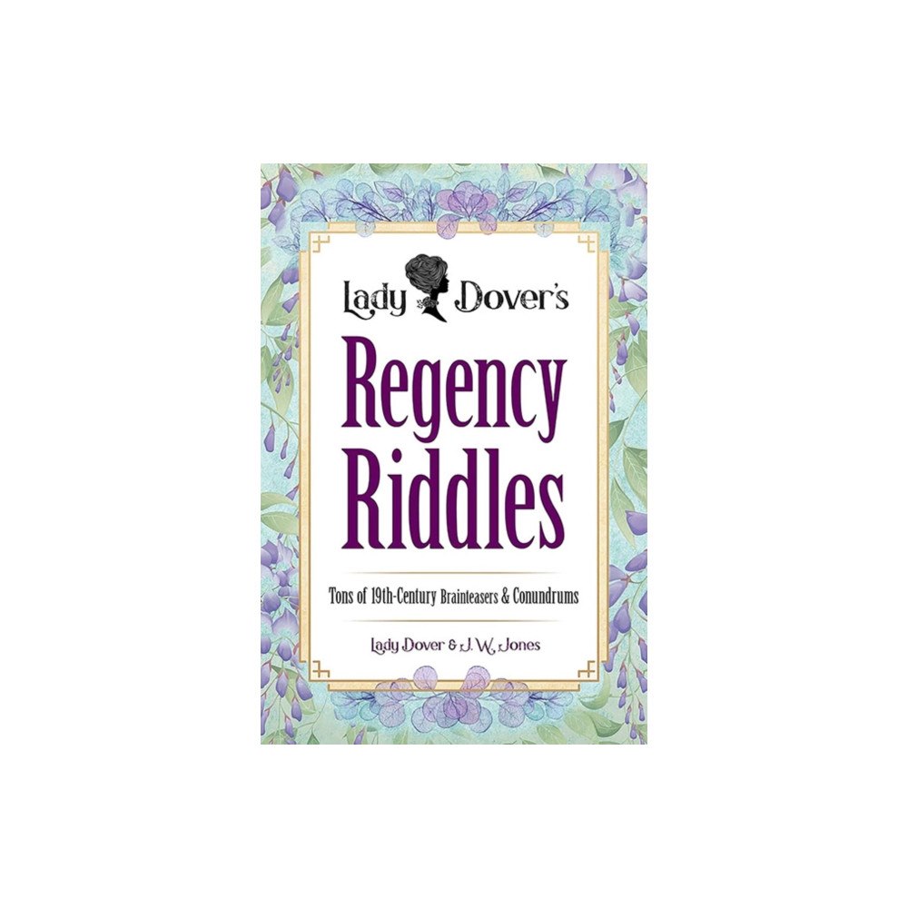 Dover publications inc. Lady Dover's Regency Riddles (häftad, eng)