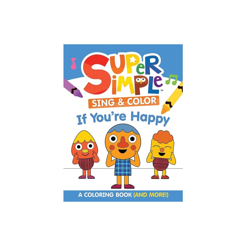 Dover publications inc. Super Simple™ Sing & Color: If You're Happy Coloring Book (häftad, eng)