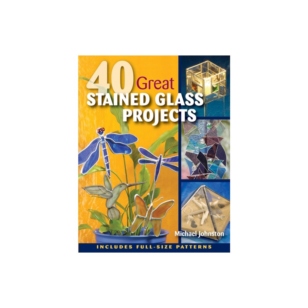 Stackpole Books 40 Great Stained Glass Projects (häftad, eng)