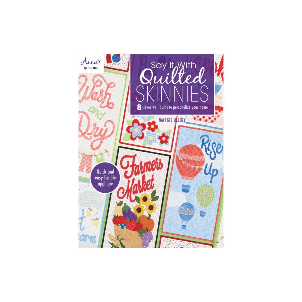 Annie's Say It With Quilted Skinnies (häftad, eng)