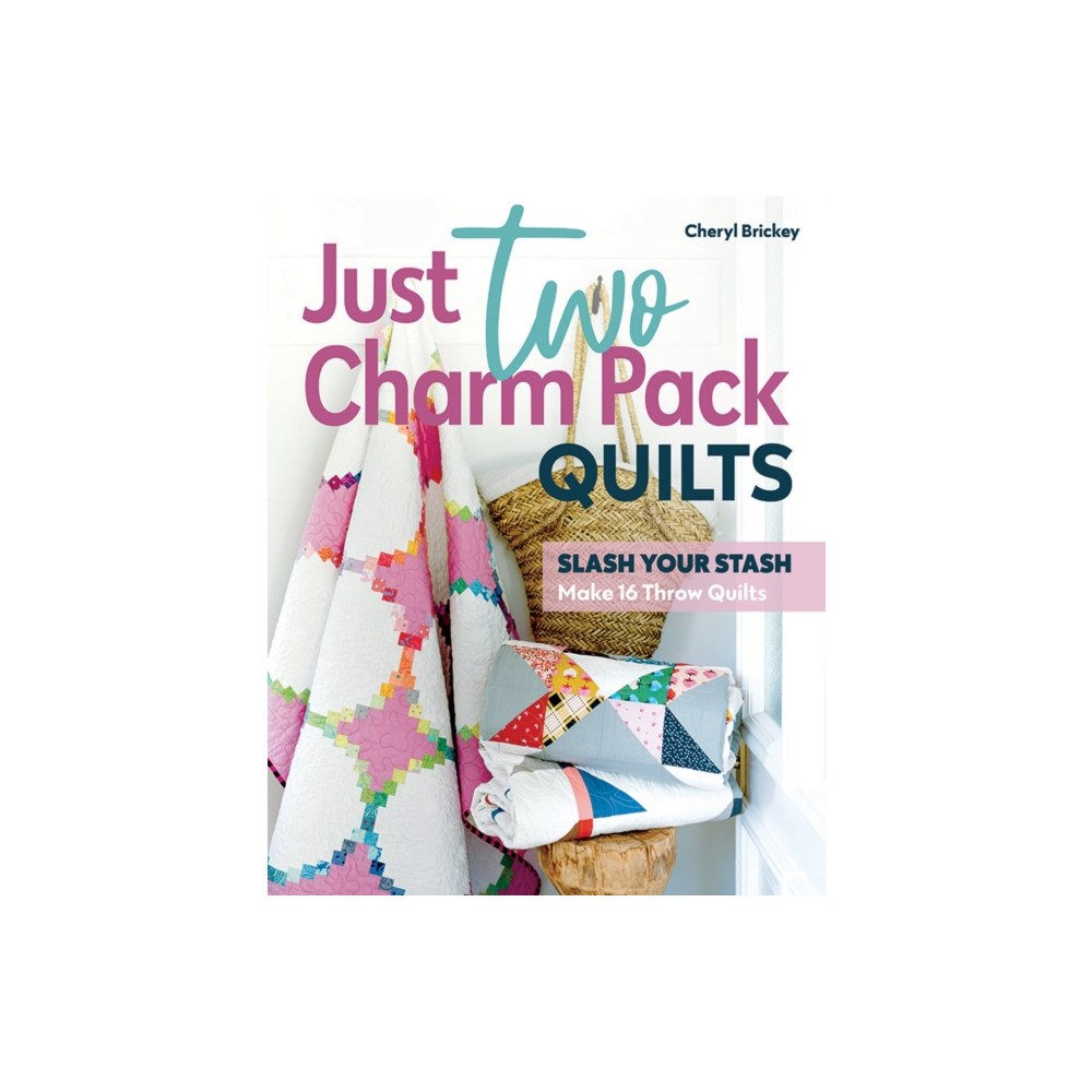 C & T Publishing Just Two Charm Pack Quilts (häftad, eng)