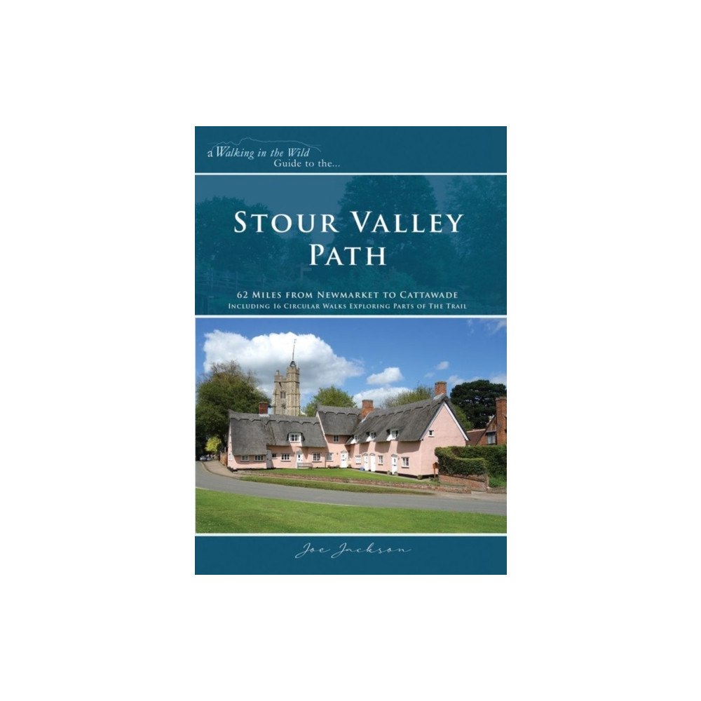 Walking in the Wild Stour Valley Path (häftad, eng)