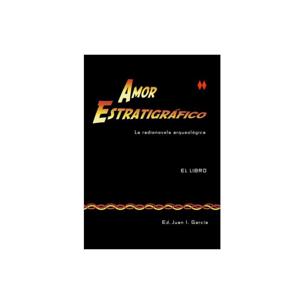 JAS Arqueologia Amor Estratigrafico (häftad, spa)