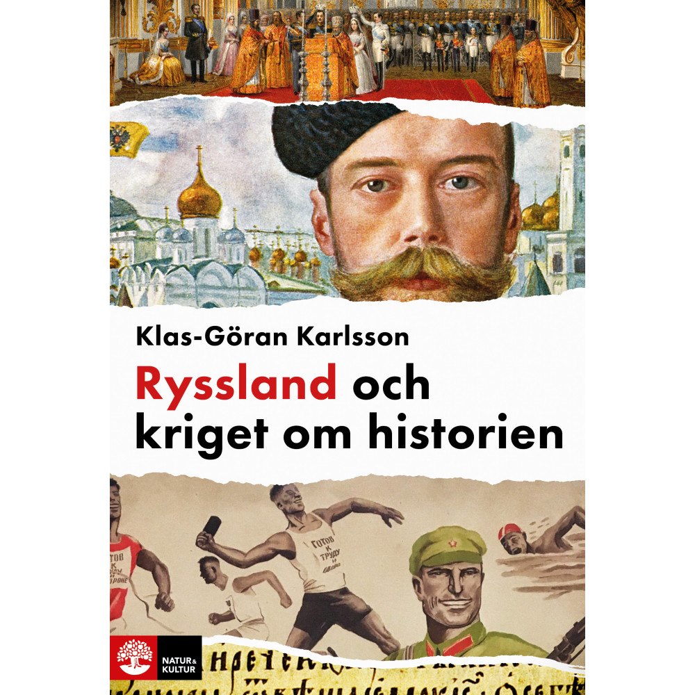 Klas-Göran Karlsson Ryssland och kriget om historien (pocket)