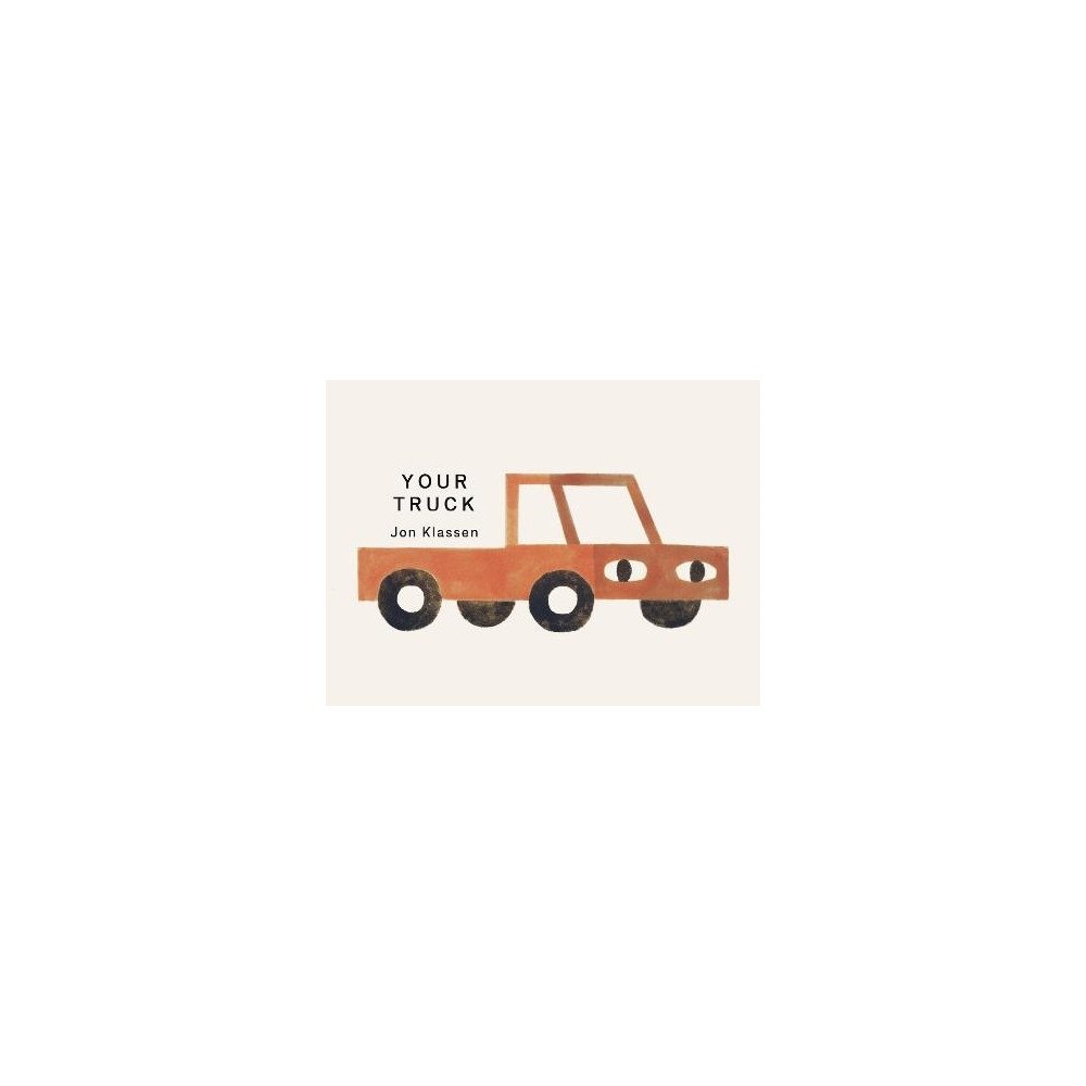 Jon Klassen Your Truck (bok, board book, eng)