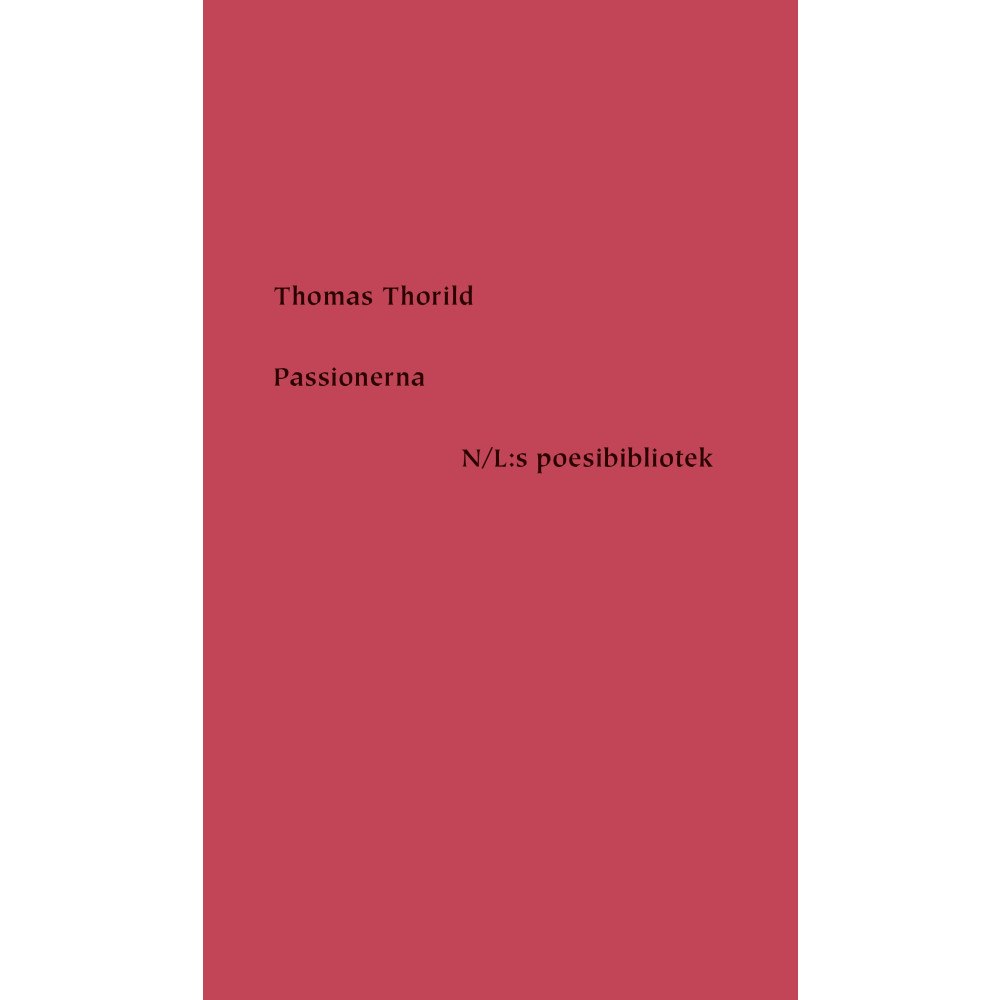 Thomas Thorild Passionerna (bok, kartonnage)