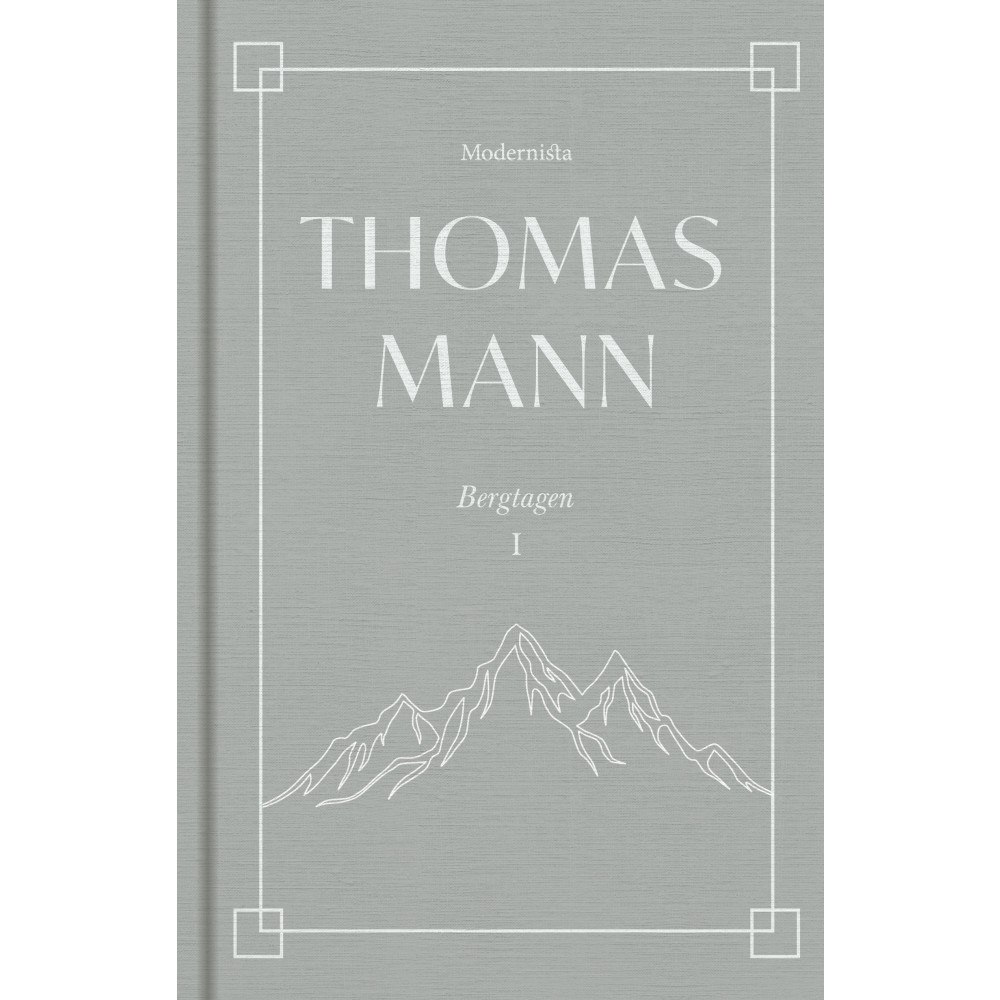 Thomas Mann Bergtagen 1 (inbunden)