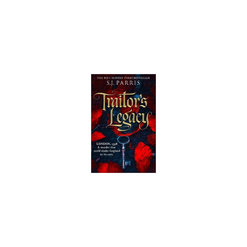 S. J. Parris Traitor's Legacy (pocket, eng)