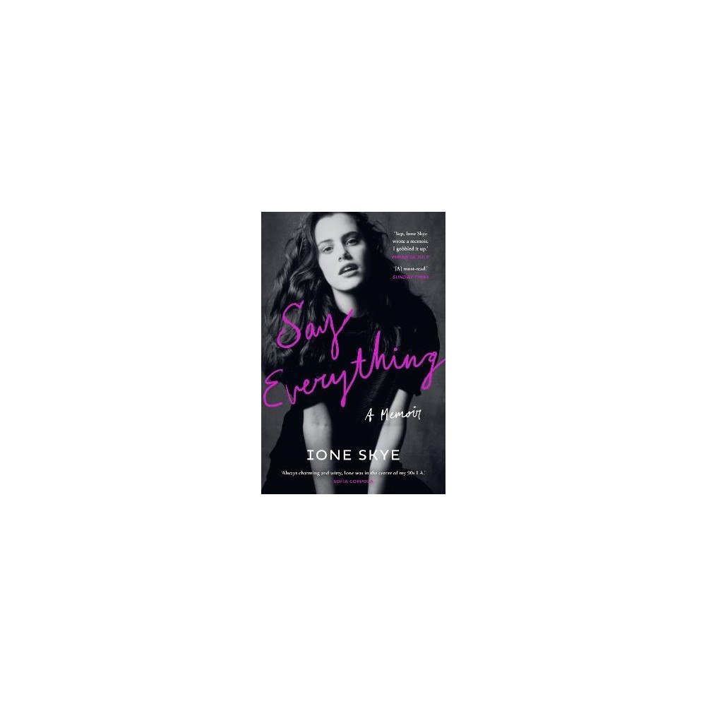 Ione Skye Say Everything (häftad, eng)