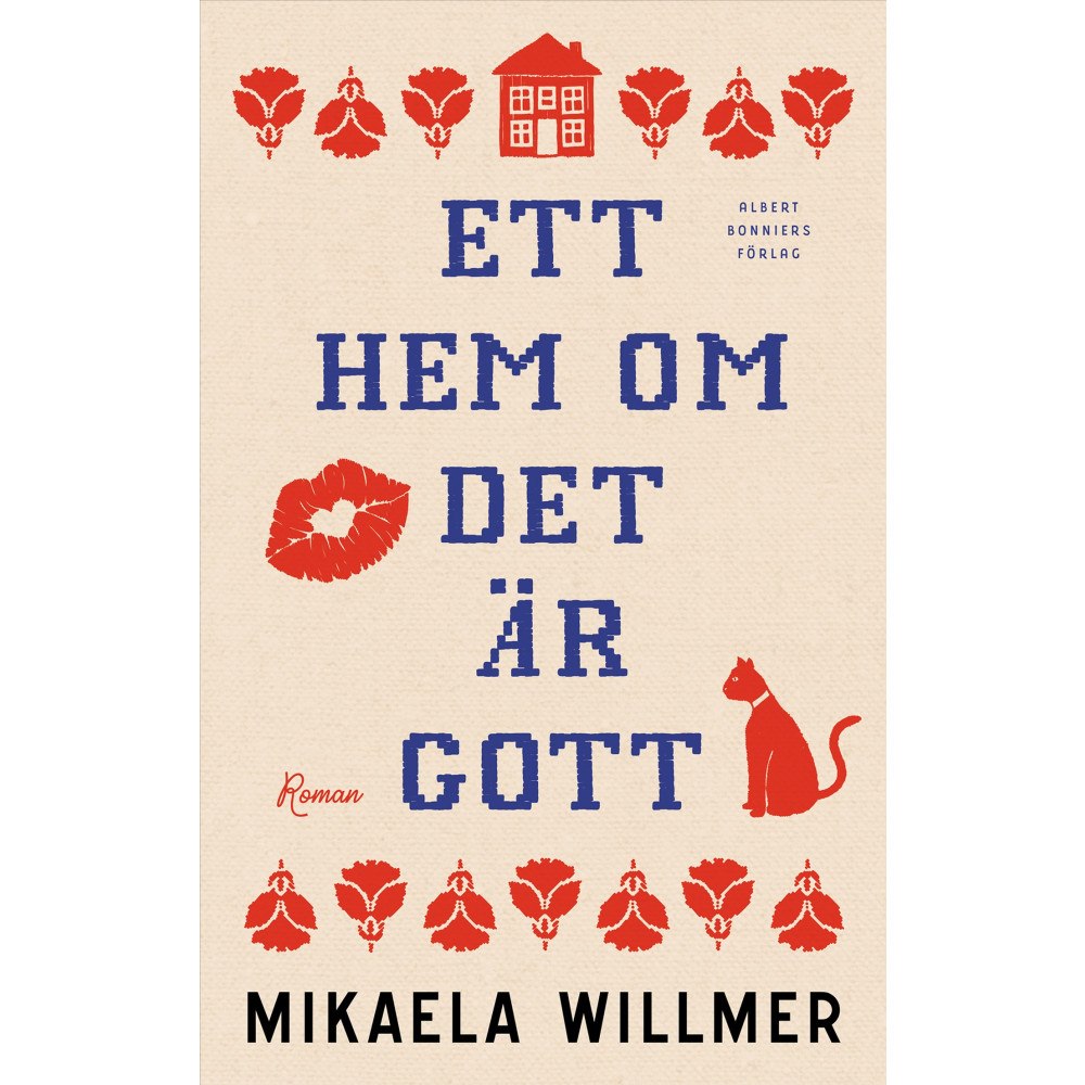 Mikaela Willmer Ett hem om det är gott (inbunden)