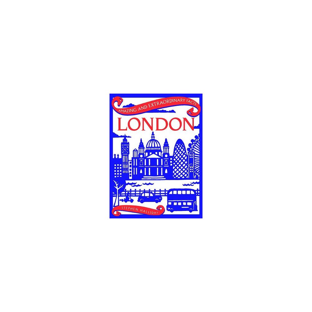 Rydon Publishing Amazing & Extraordinary Facts: London (inbunden, eng)