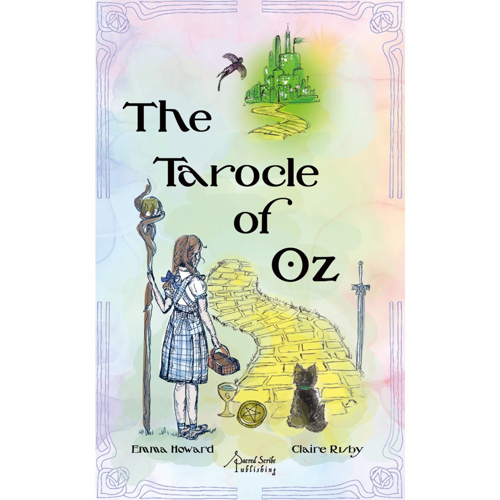 Emma Howard The Tarocle™ of Oz: Journey Over the Rainbow (78 Full-Color Cards and 193-Page Full-Color Guidebook)