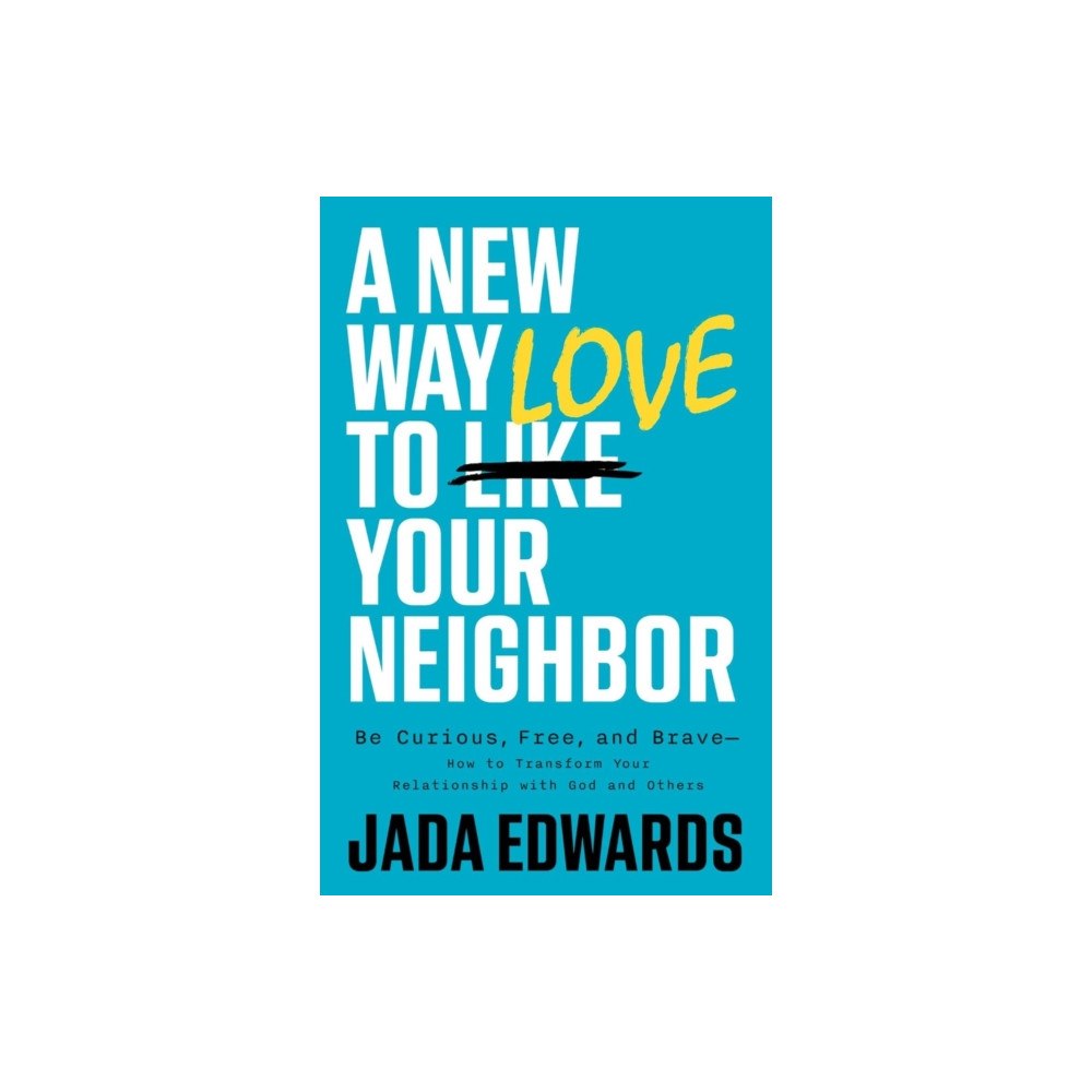 LifeWay Christian Resources New Way to Love Your Neighbor, A (häftad, eng)