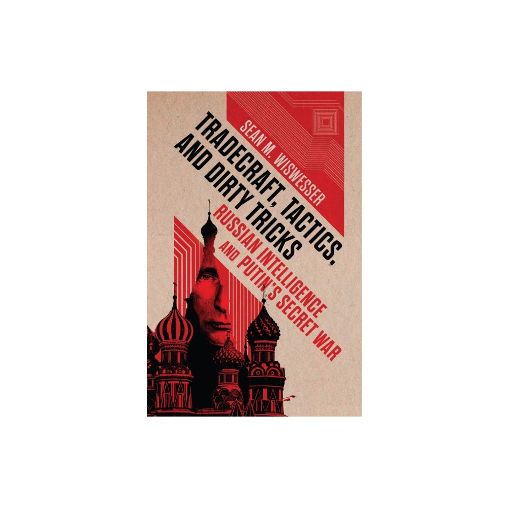 Naval Institute Press Tradecraft, Tactics, and Dirty Tricks (häftad, eng)
