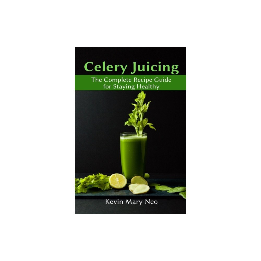 Healthy Lifestyle Celery Juicing (häftad, eng)
