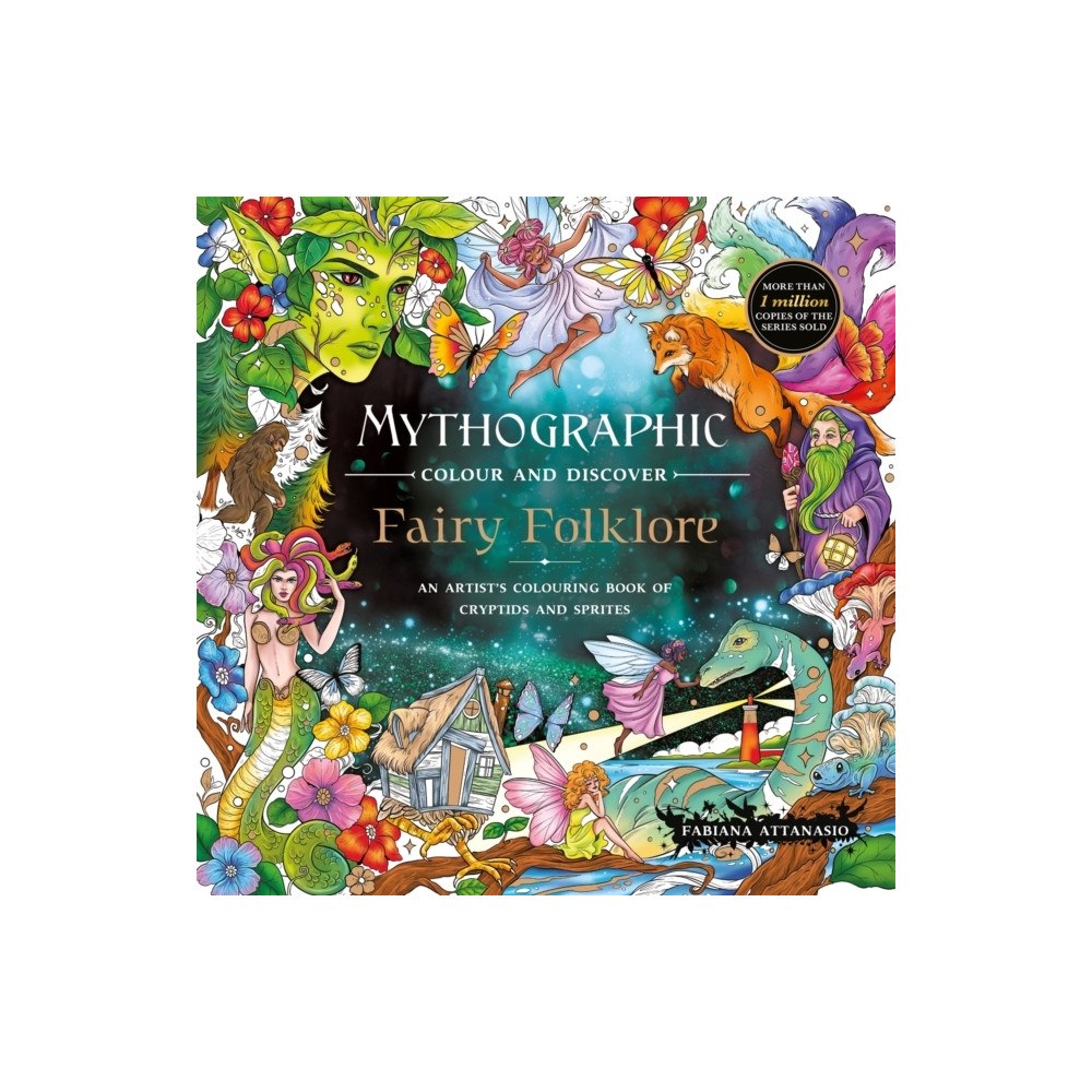 Fabiana Attanasio Mythographic Colour and Discover: Fairy Folklore (häftad, eng)