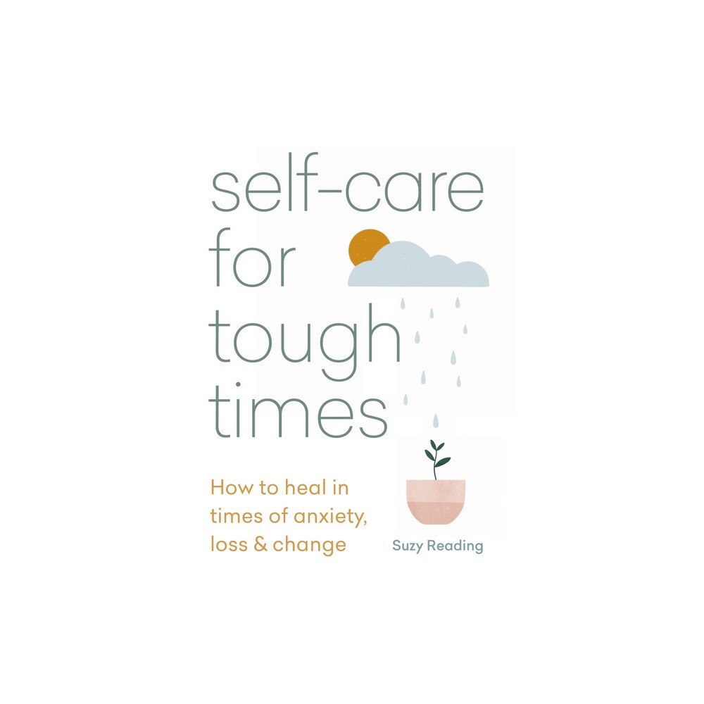 Hachette UK Distribution Ltd Self-Care For Tough Times (häftad, eng)