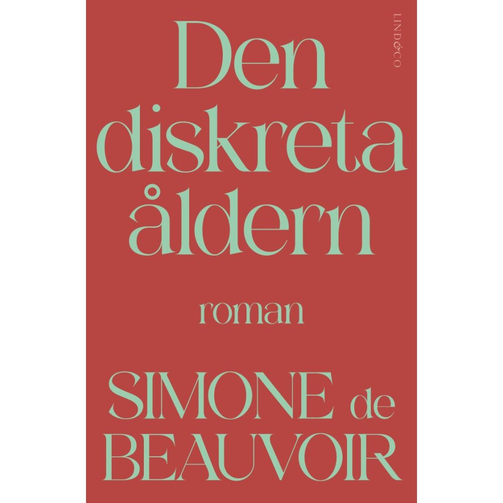 Simone de Beauvoir Den diskreta åldern (inbunden)