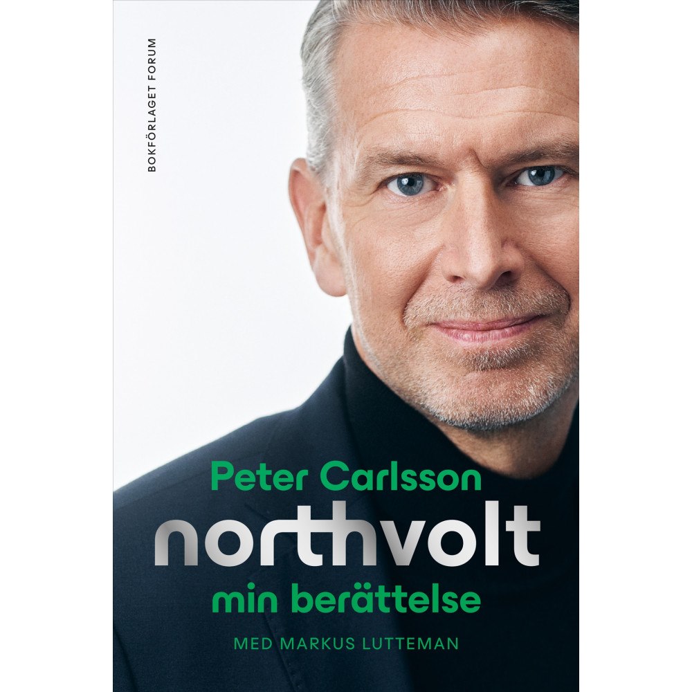 Bokförlaget Forum Northvolt : min berättelse (inbunden)