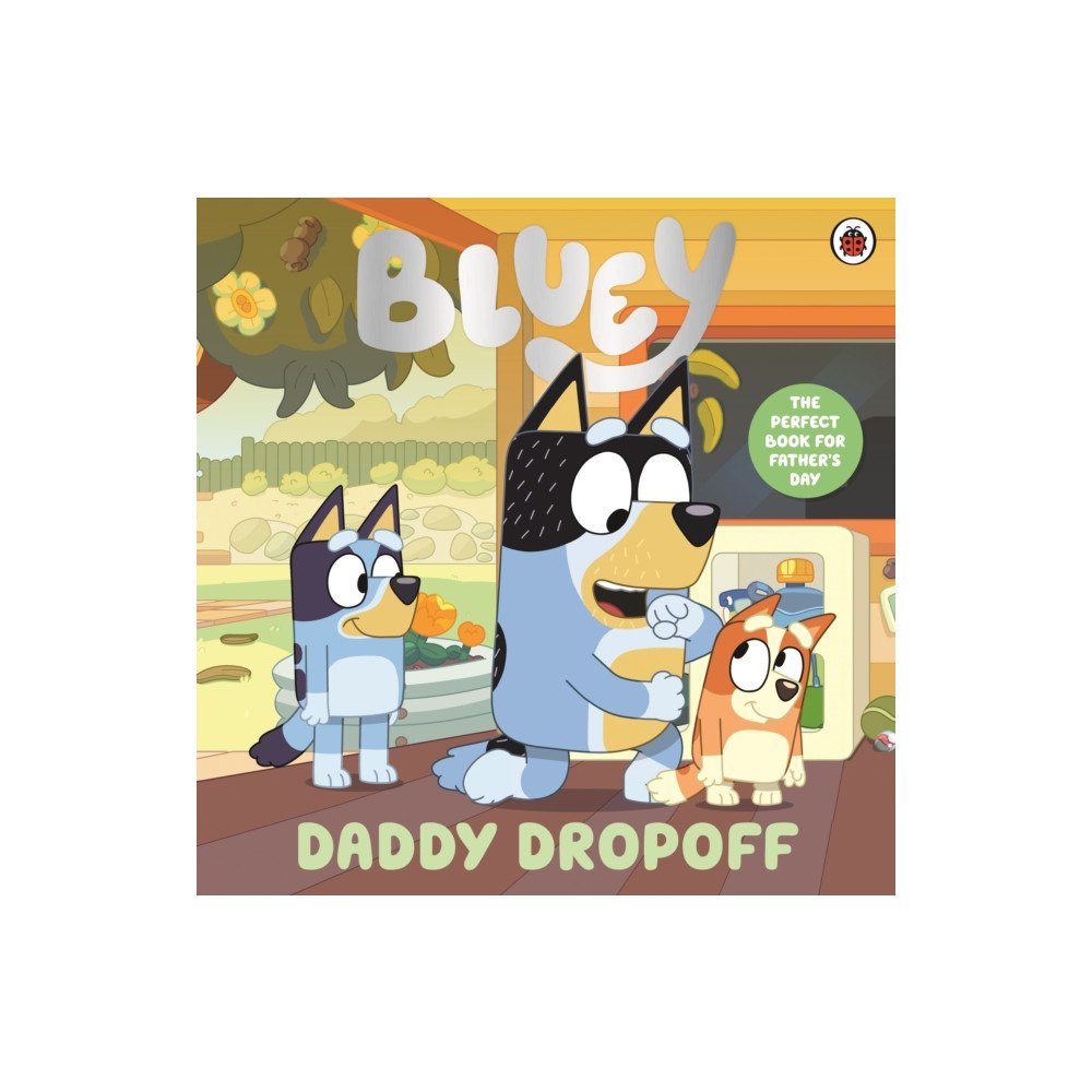 Penguin Random House Children's UK Bluey: Daddy Dropoff (häftad, eng)