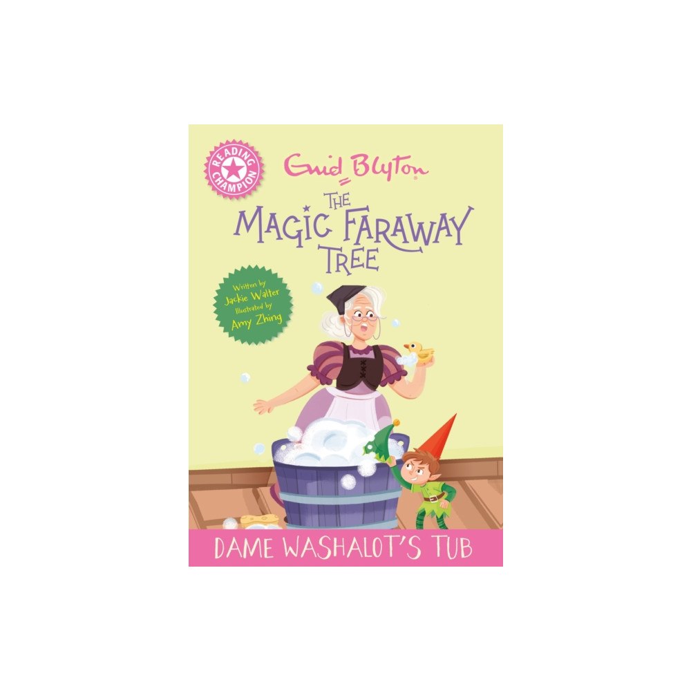 Hachette Children's Group Reading Champion: Magic Faraway Tree: Dame Washalot's Tub (häftad, eng)