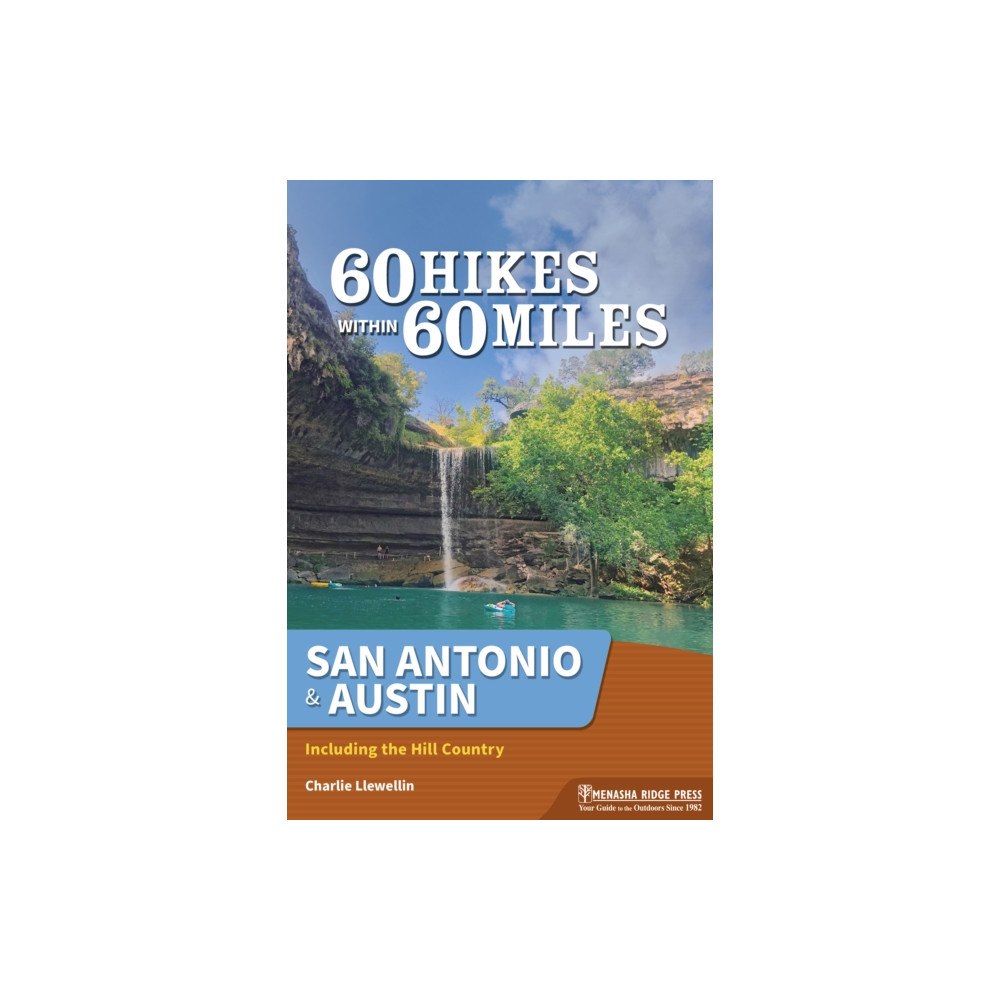 Menasha Ridge Press Inc. 60 Hikes Within 60 Miles: San Antonio & Austin (häftad, eng)