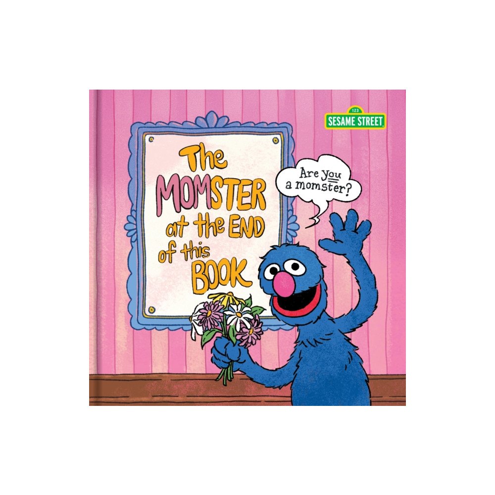 Chronicle Books Sesame Street The Momster at the End of This Book (inbunden, eng)